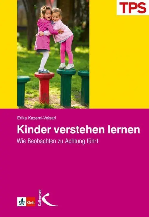 Cover: 9783780057211 | Kinder verstehen lernen | Wie Beobachtung zu Achtung führt | Buch