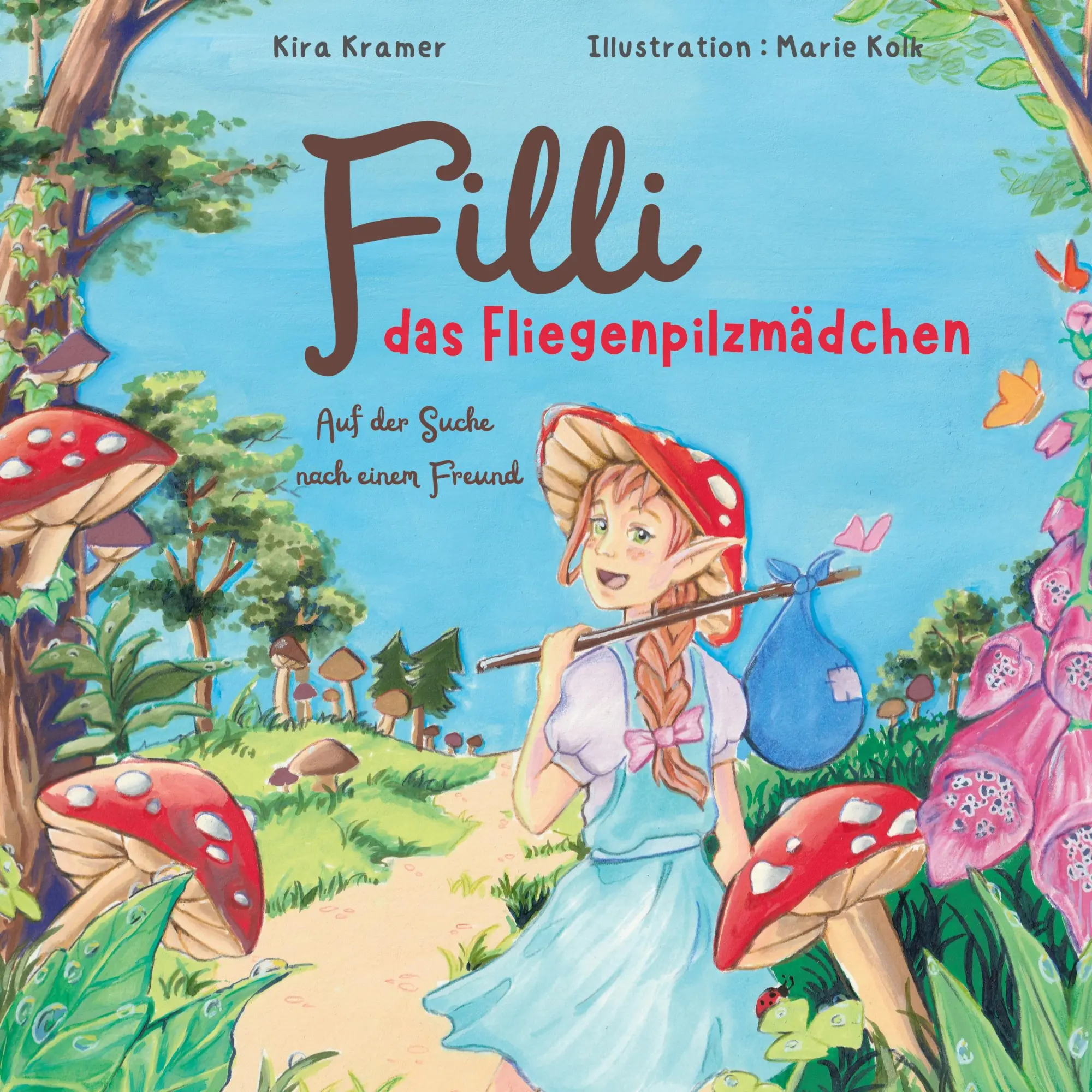 Cover: 9783819207211 | Filli das Fliegenpilzmädchen | Auf der Suche nach einem Freund | Buch