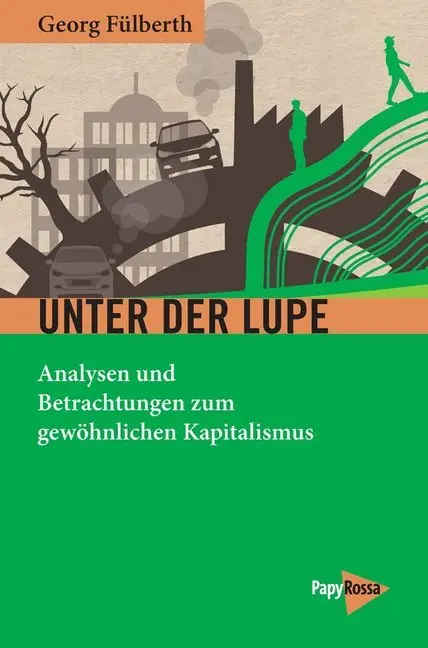 Cover: 9783894387211 | Unter der Lupe | Georg Fülberth | Taschenbuch | 200 S. | Deutsch