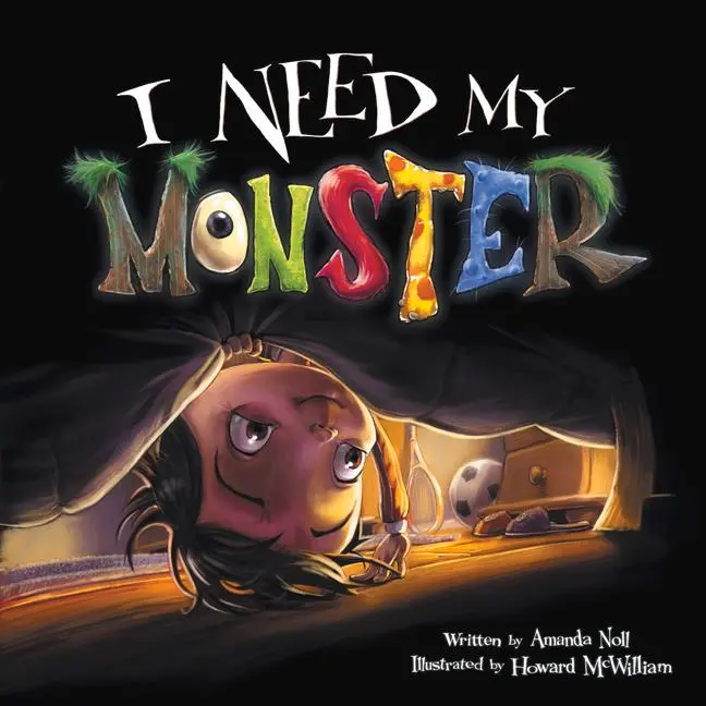 Cover: 9781947277311 | I Need My Monster | Amanda Noll | Taschenbuch | Englisch | 2019