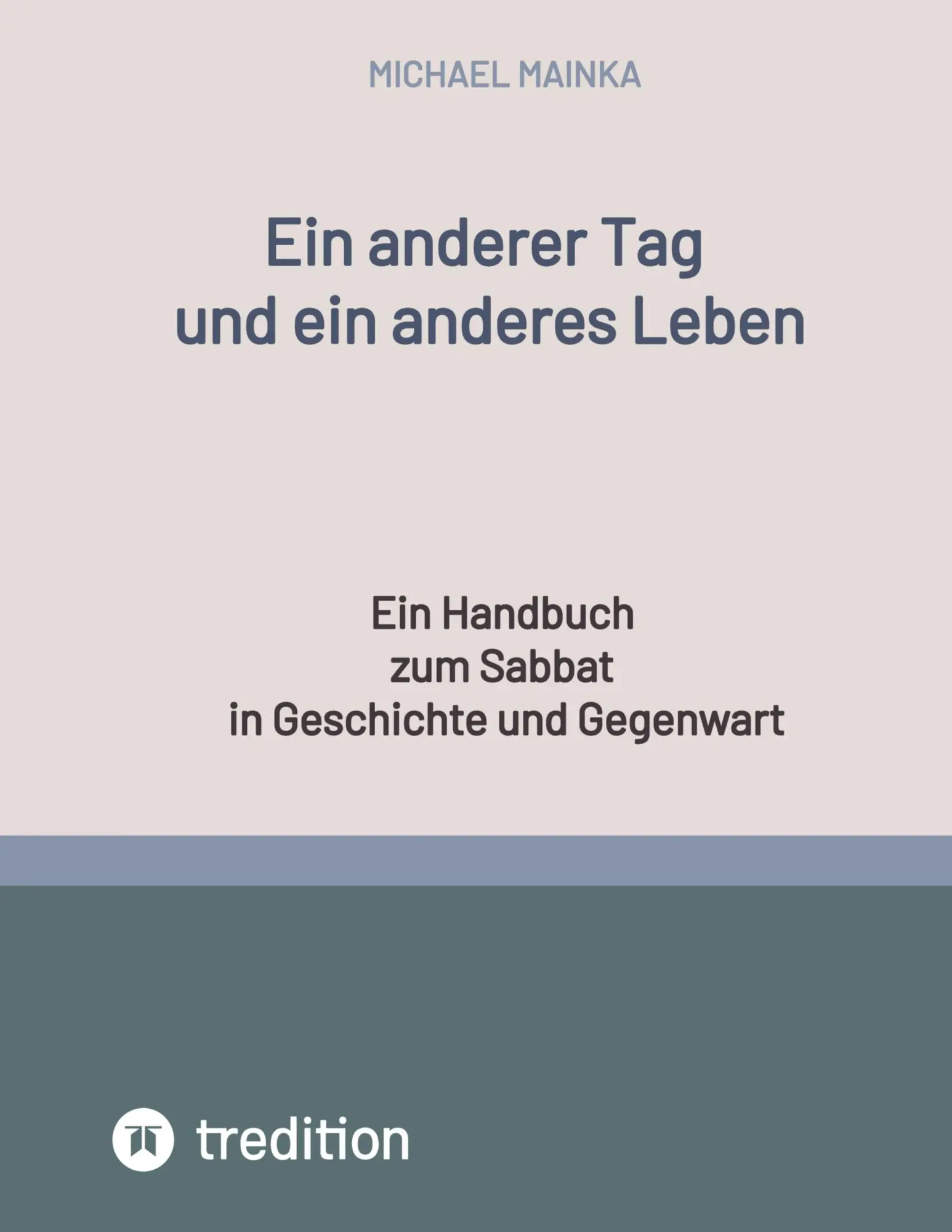 Cover: 9783384357311 | Ein anderer Tag und ein anderes Leben | Michael Mainka | Taschenbuch