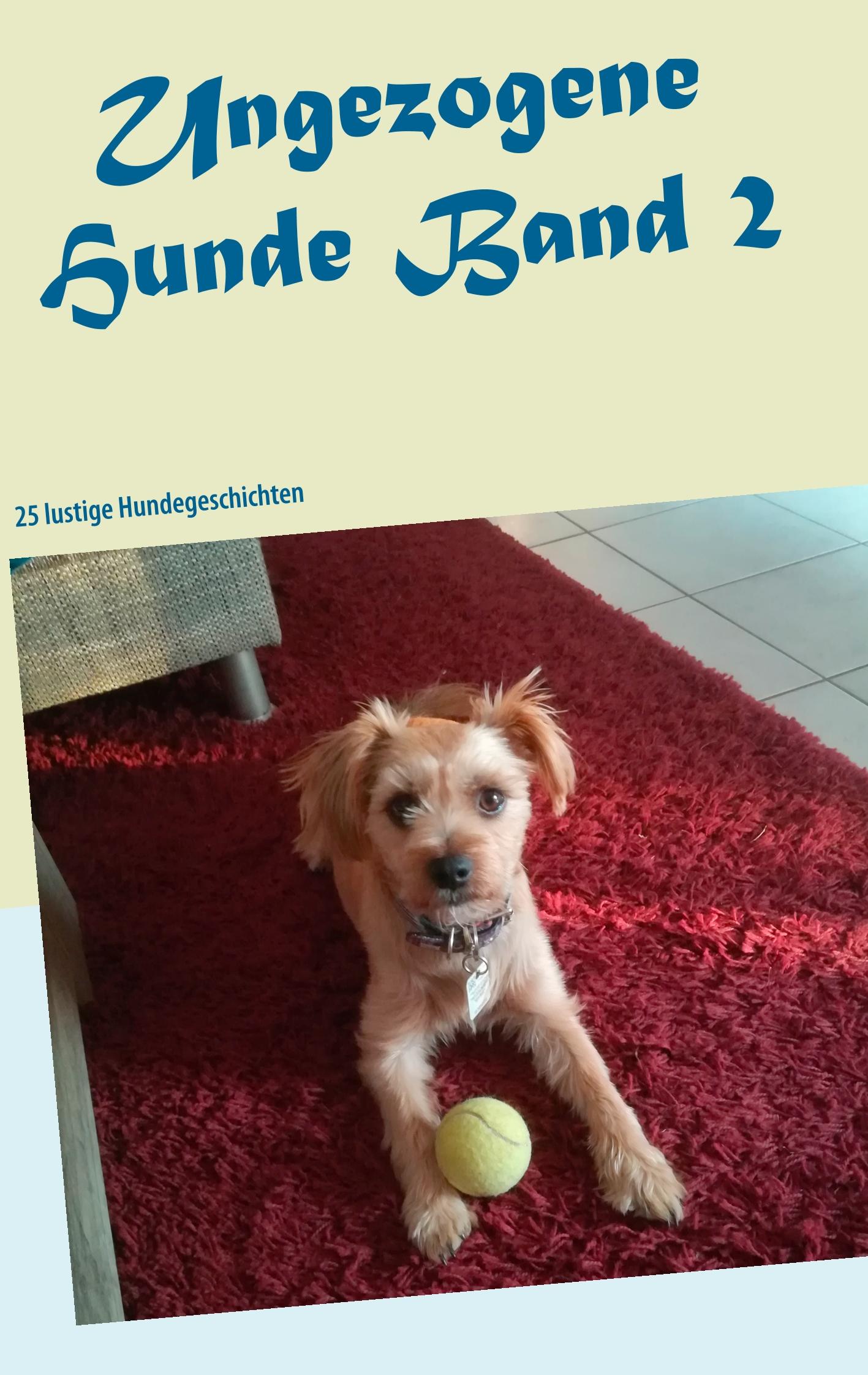 Cover: 9783748157311 | Ungezogene Hunde | 25 lustige Hundegeschichten | Peter S. Fischer