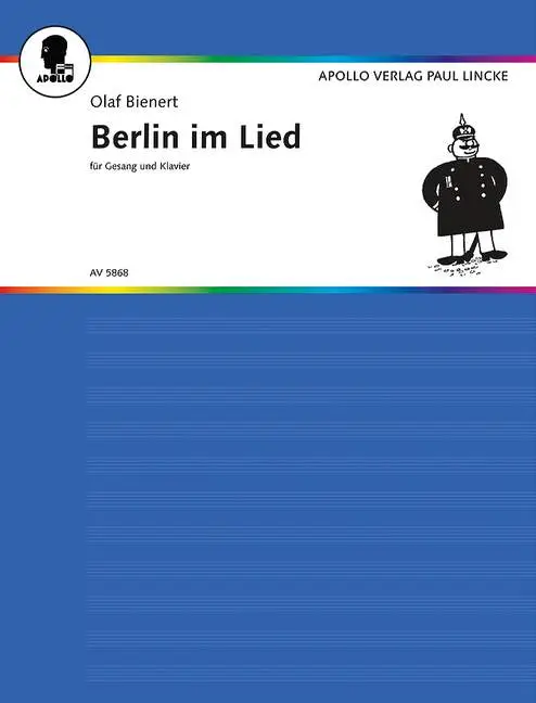 Cover: 9790203917311 | Berlin im Lied | 43 Altberliner Lieder, Chansons und Couplets | Buch