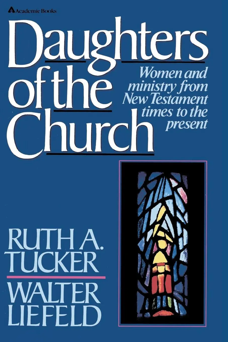 Cover: 9780310457411 | The Daughters of the Church | Ruth A. Tucker (u. a.) | Taschenbuch