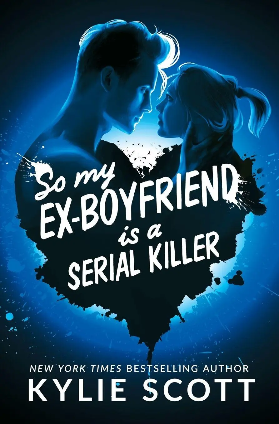 Cover: 9780648457411 | So My Ex-Boyfriend is a Serial Killer | Kylie Scott | Taschenbuch
