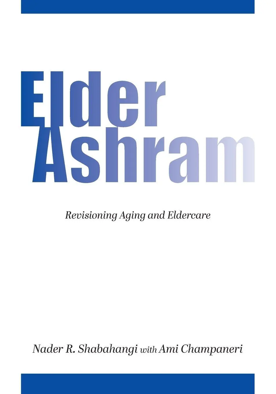 Cover: 9781662977411 | Elder Ashram | Revisioning aging and eldercare | Shabahangi | Buch