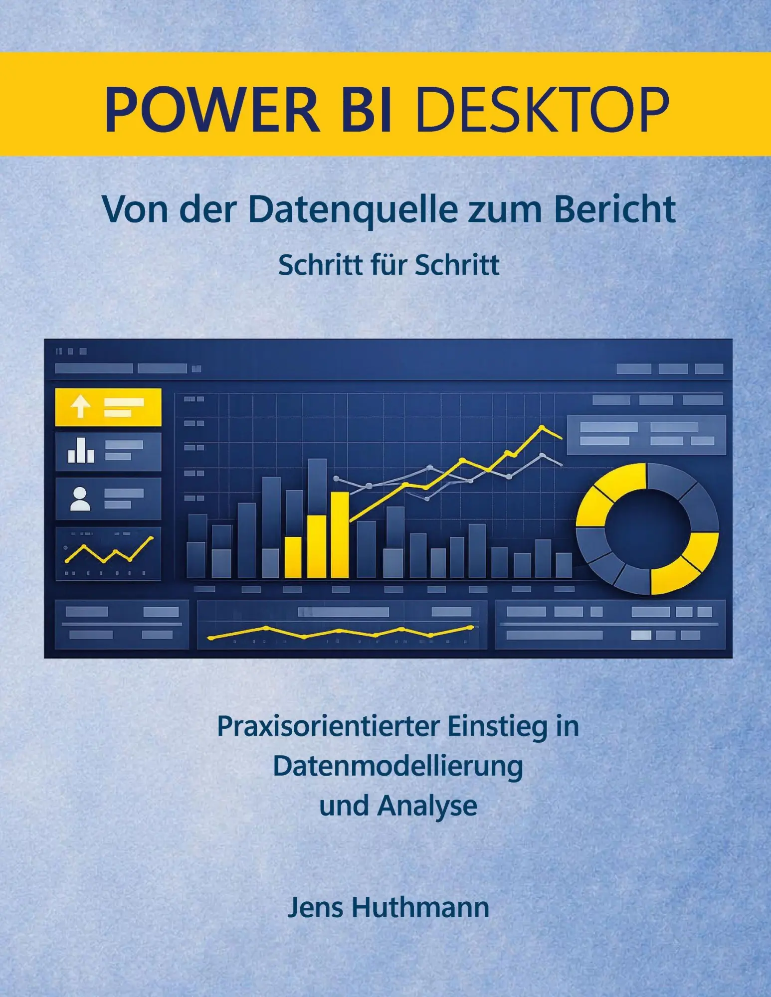Cover: 9783696367411 | Power BI Desktop | Von der Datenquelle zum Bericht Schritt für Schritt