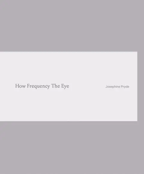 Cover: 9783753307411 | Josephine Pryde. How Frequency The Eye | Josephine Pryde | Taschenbuch