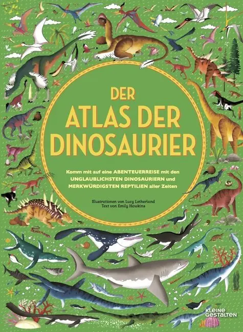 Cover: 9783899557411 | Der Atlas der Dinosaurier | Lucy Letherland | Buch | 88 S. | Deutsch