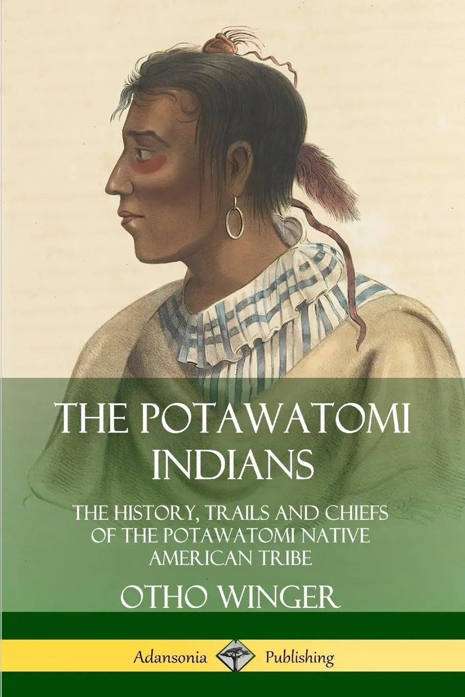 Cover: 9780359747511 | The Potawatomi Indians | Otho Winger | Taschenbuch | Englisch | 2019