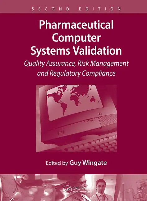 Cover: 9781032917511 | Pharmaceutical Computer Systems Validation | Guy Wingate | Taschenbuch