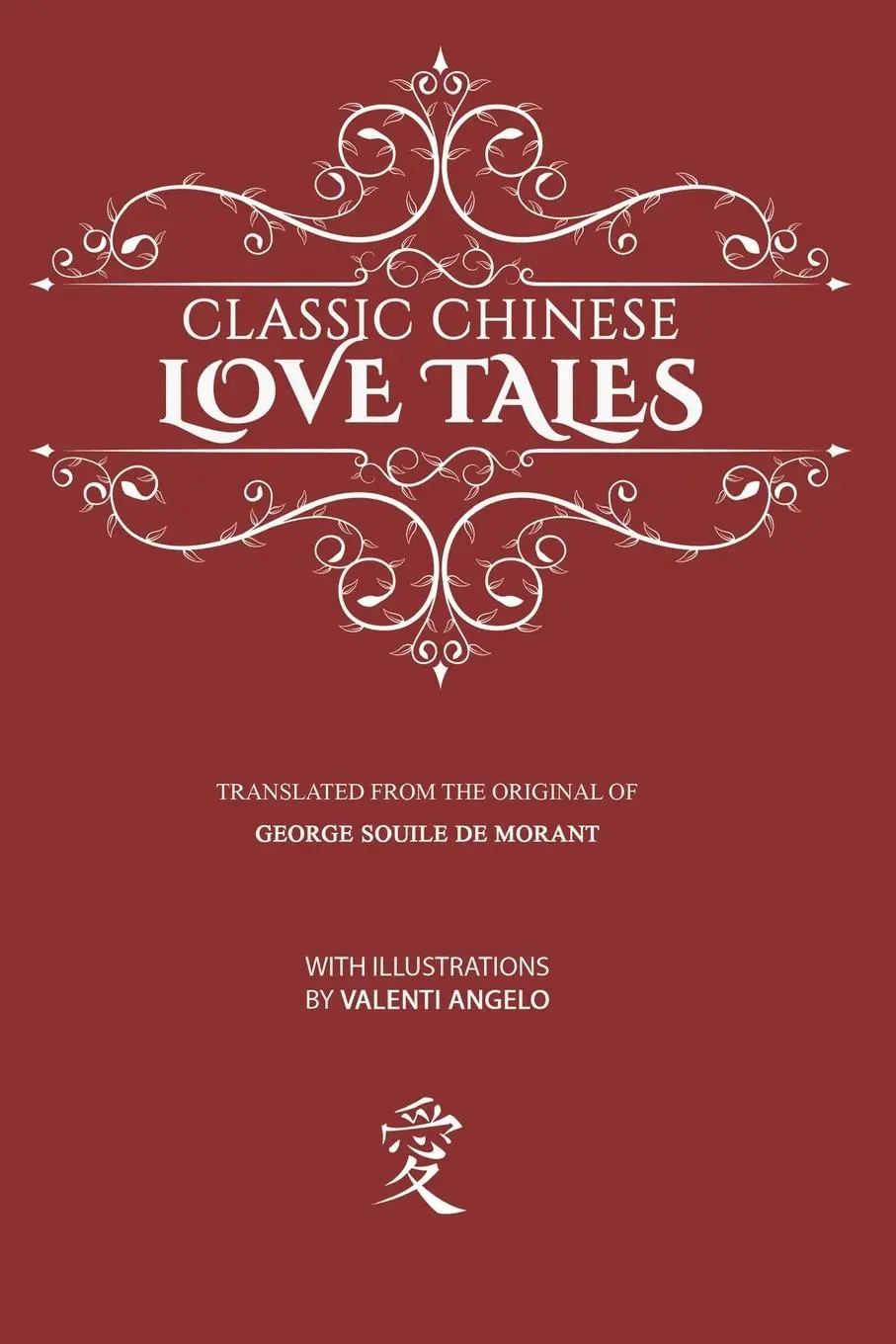 Cover: 9781927077511 | Classic Chinese Love Tales | George Soulie De Morant | Taschenbuch