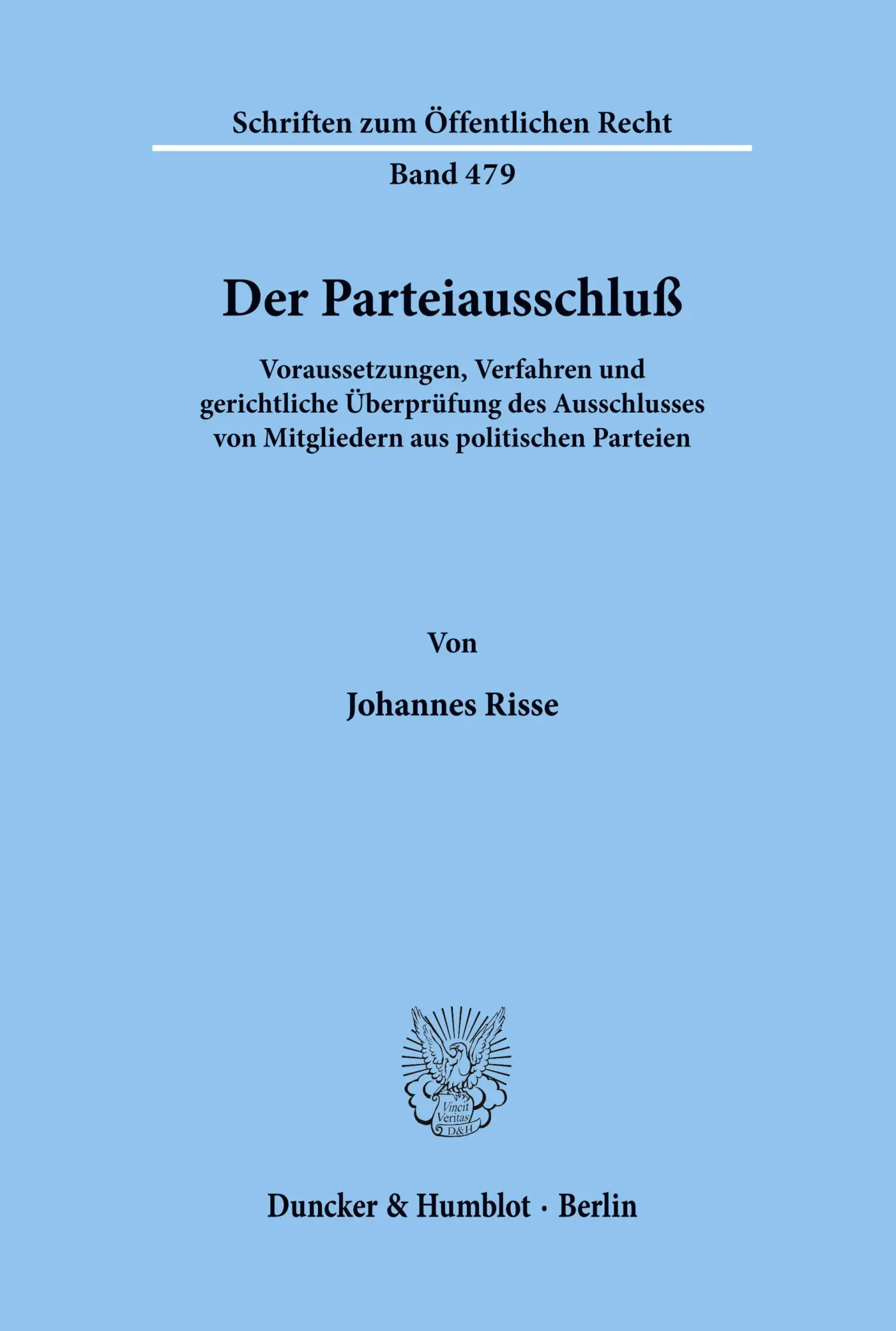 Cover: 9783428057511 | Der Parteiausschluß. | Johannes Risse | Taschenbuch | 297 S. | Deutsch