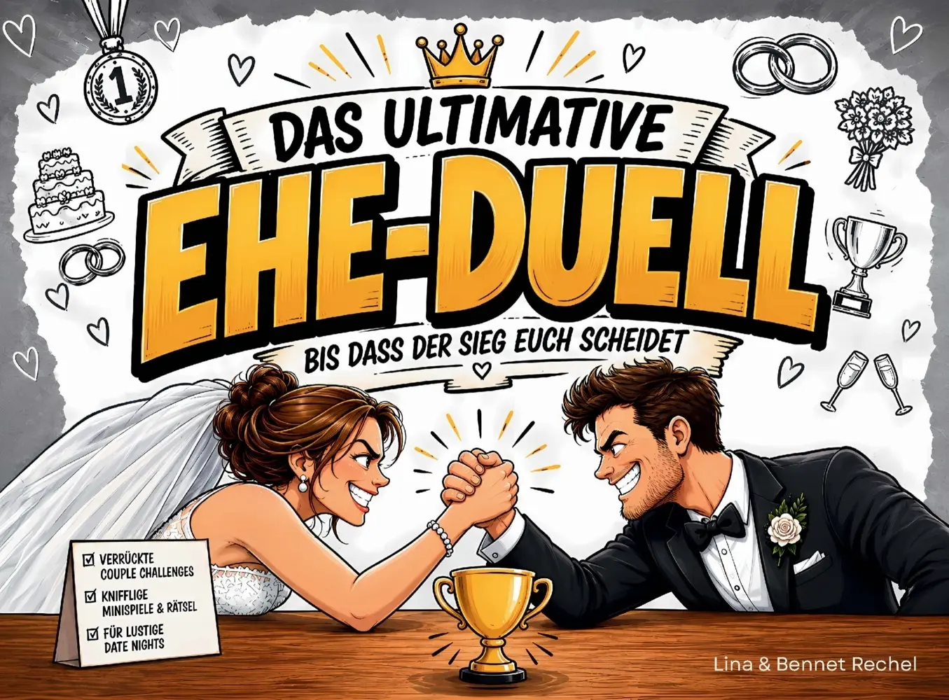 Cover: 9783982777511 | Das ultimative Ehe-Duell - Bis dass der Sieg euch scheidet | Rechel