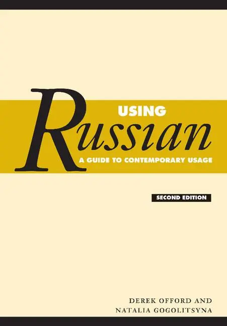 Cover: 9780521547611 | Using Russian | A Guide to Contemporary Usage | Derek Offord (u. a.)