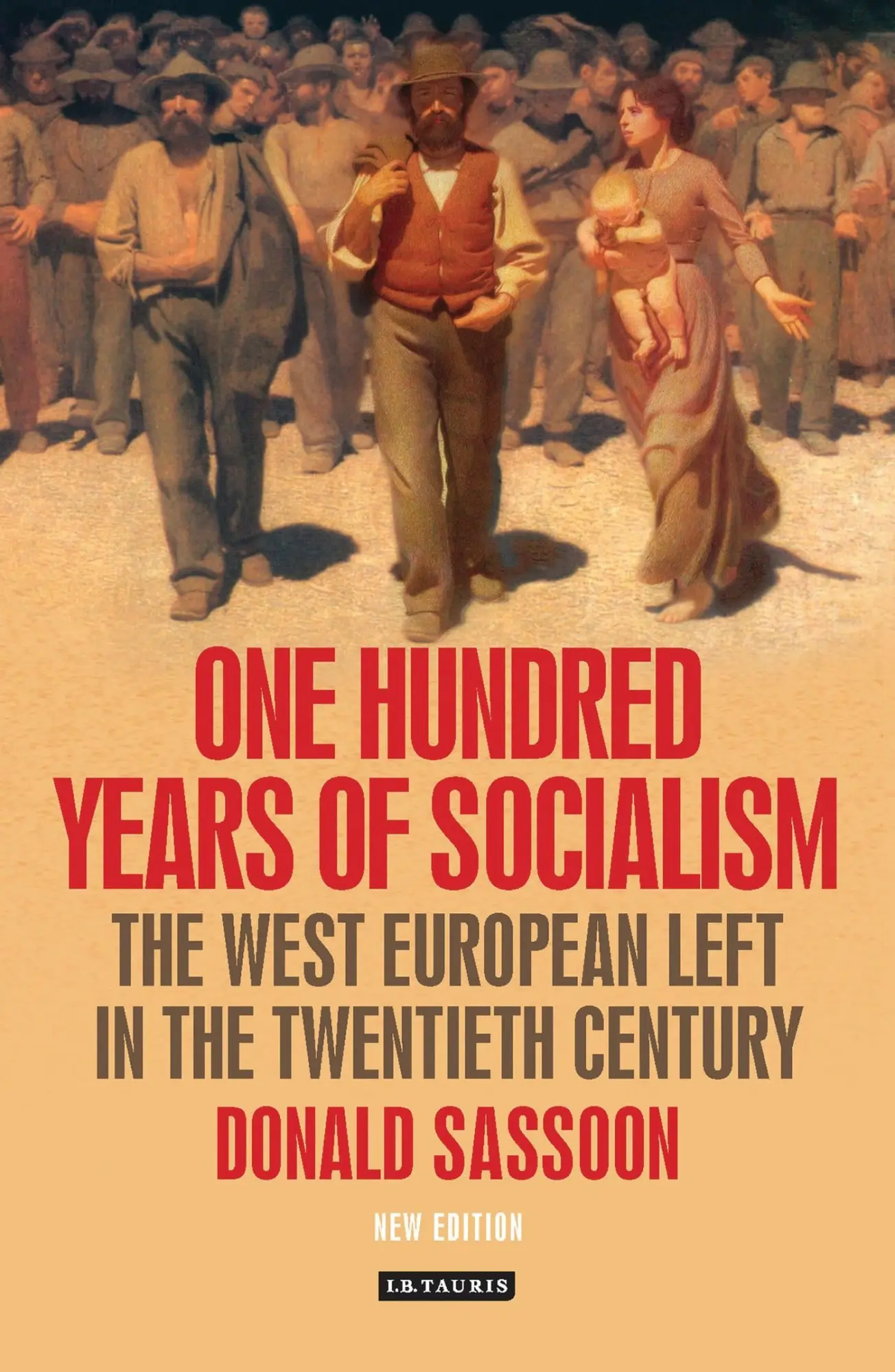 Cover: 9781780767611 | One Hundred Years of Socialism | Donald Sassoon | Taschenbuch | 2014