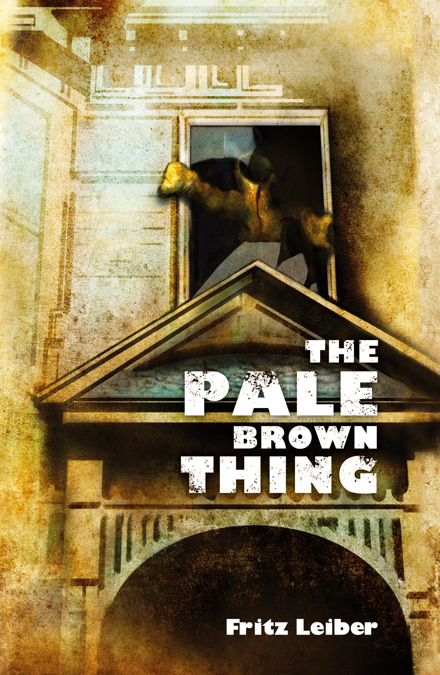 Cover: 9781783807611 | The Pale Brown Thing | Fritz Leiber | Taschenbuch | Englisch | 2022