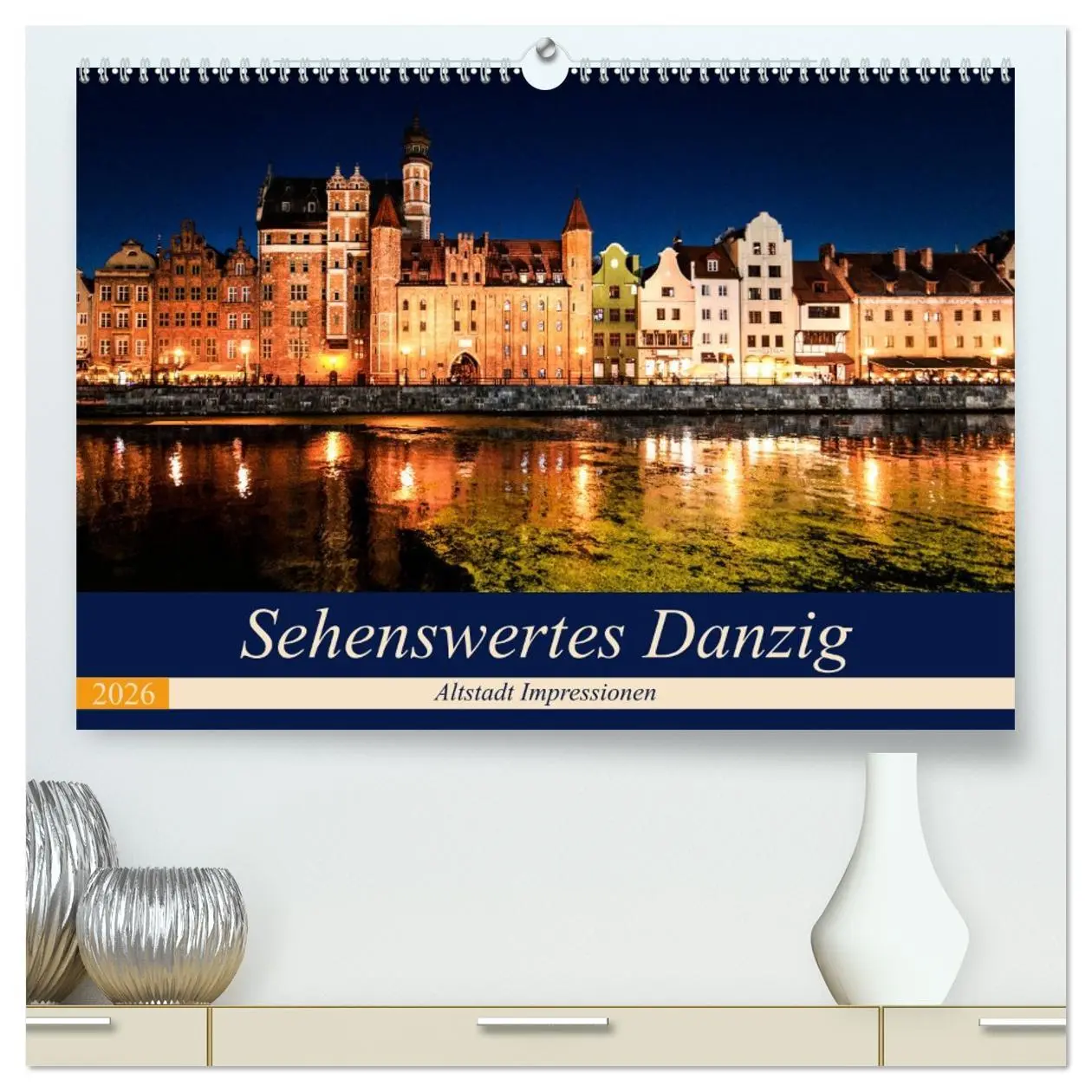 Cover: 9783457757611 | Sehenswertes Danzig (hochwertiger Premium Wandkalender 2026 DIN A2...