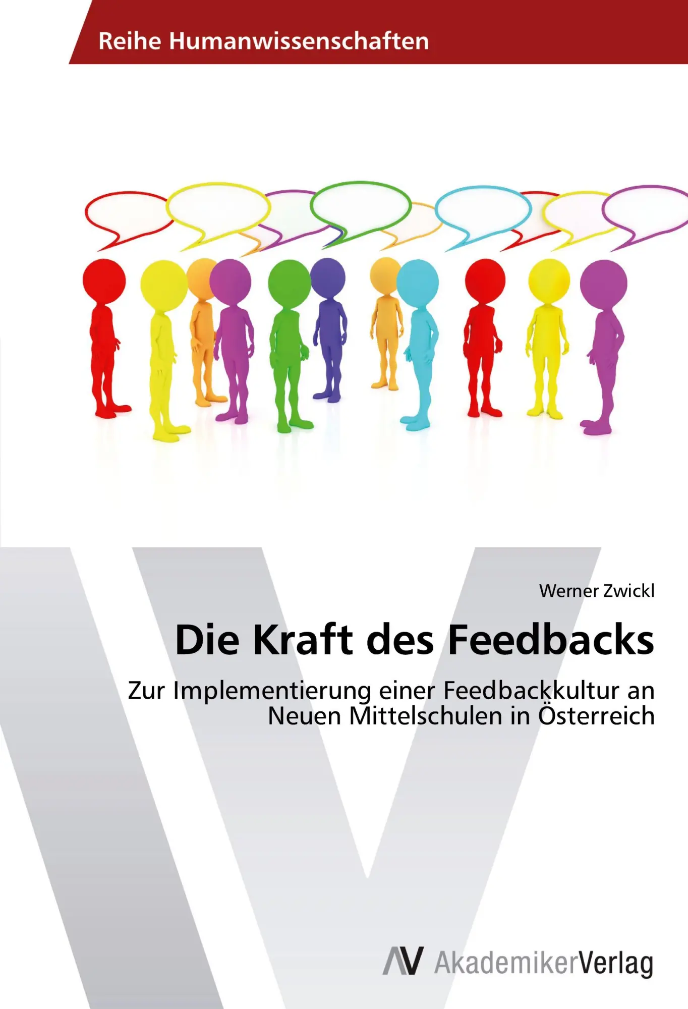Cover: 9783639467611 | Die Kraft des Feedbacks | Werner Zwickl | Taschenbuch | 108 S. | 2013