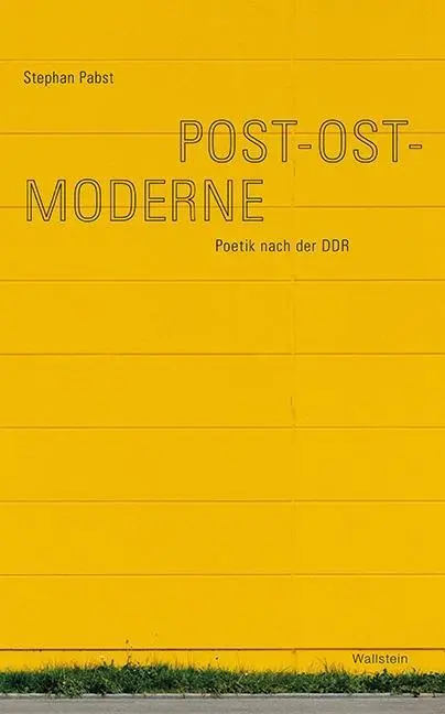 Cover: 9783835317611 | Post-Ost-Moderne | Poetik nach der DDR | Stephan Pabst | Buch | 484 S.