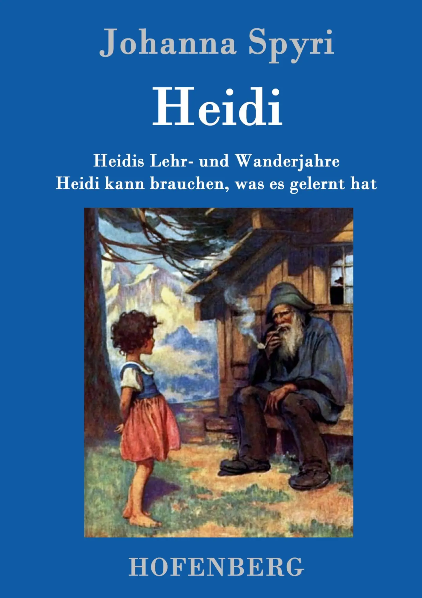 Cover: 9783843097611 | Heidis Lehr- und Wanderjahre / Heidi kann brauchen, was es gelernt hat