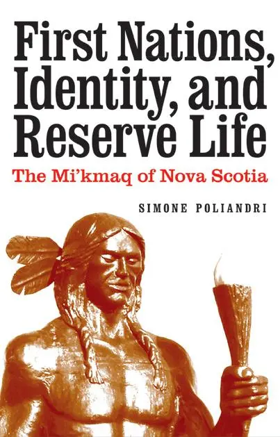Cover: 9780803237711 | First Nations, Identity, and Reserve Life | The Mi'kmaq of Nova Scotia