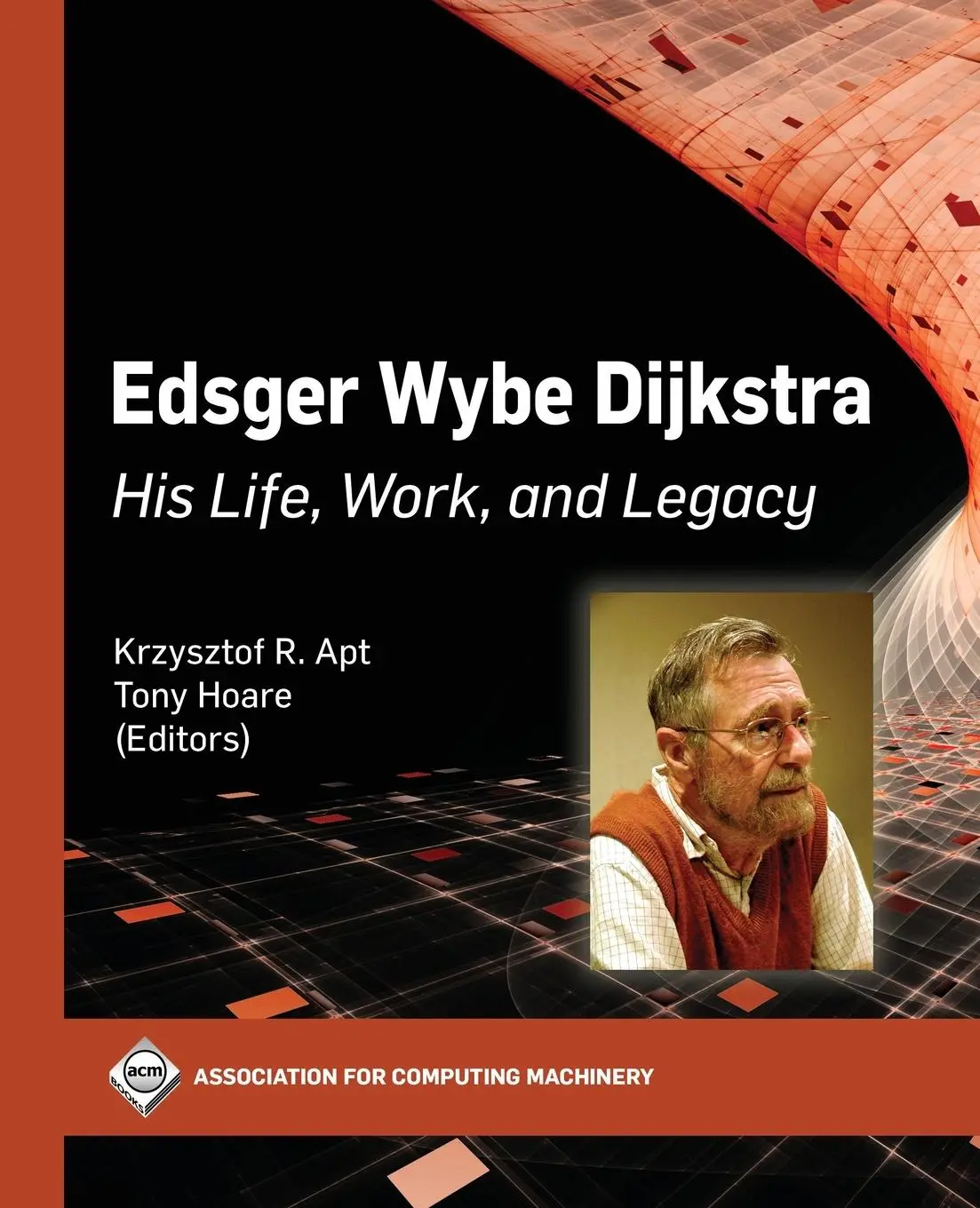 Cover: 9781450397711 | Edsger Wybe Dijkstra | His Life, Work, and Legacy | Apt (u. a.) | Buch