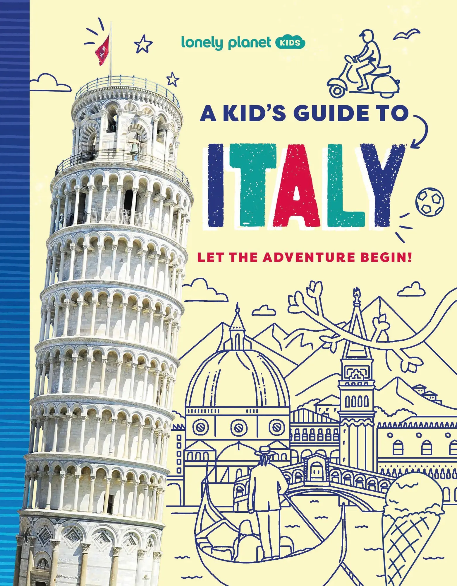 Cover: 9781837587711 | Lonely Planet Kids A Kid's Guide to Italy | Alexa Ward | Taschenbuch