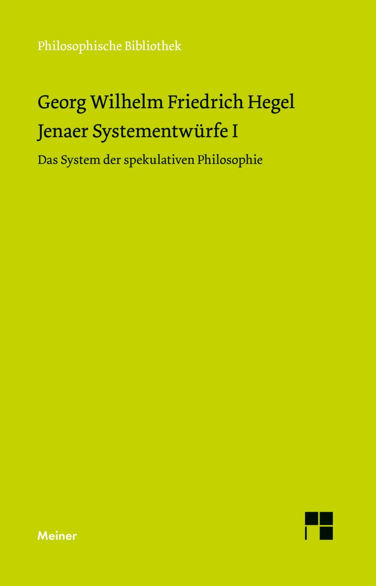 Cover: 9783787347711 | Jenaer Systementwürfe I | Georg Wilhelm Friedrich Hegel | Taschenbuch