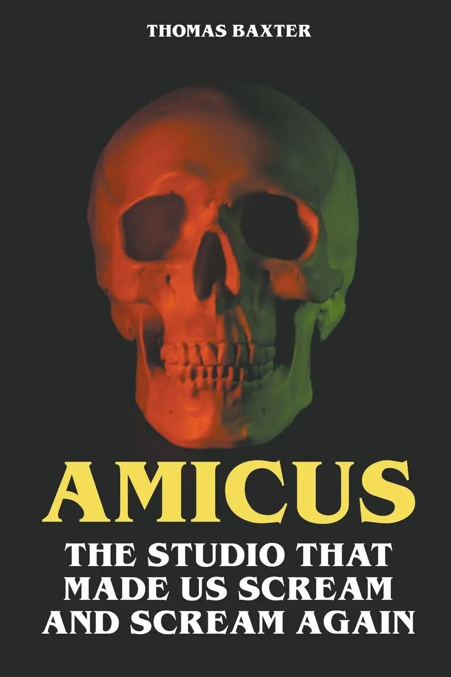 Cover: 9798224347711 | Amicus - The Studio That Made Us Scream and Scream Again | Baxter
