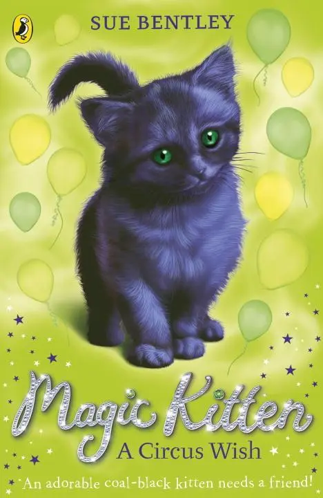 Cover: 9780141367811 | Magic Kitten: A Circus Wish | Sue Bentley | Taschenbuch | Englisch