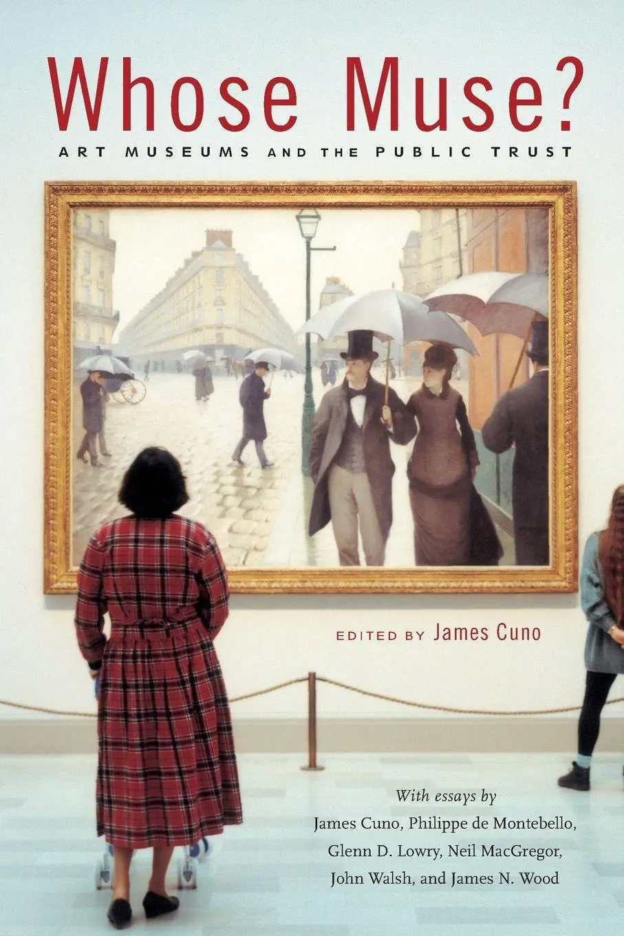 Cover: 9780691127811 | Whose Muse? | Art Museums and the Public Trust | James Cuno | Buch