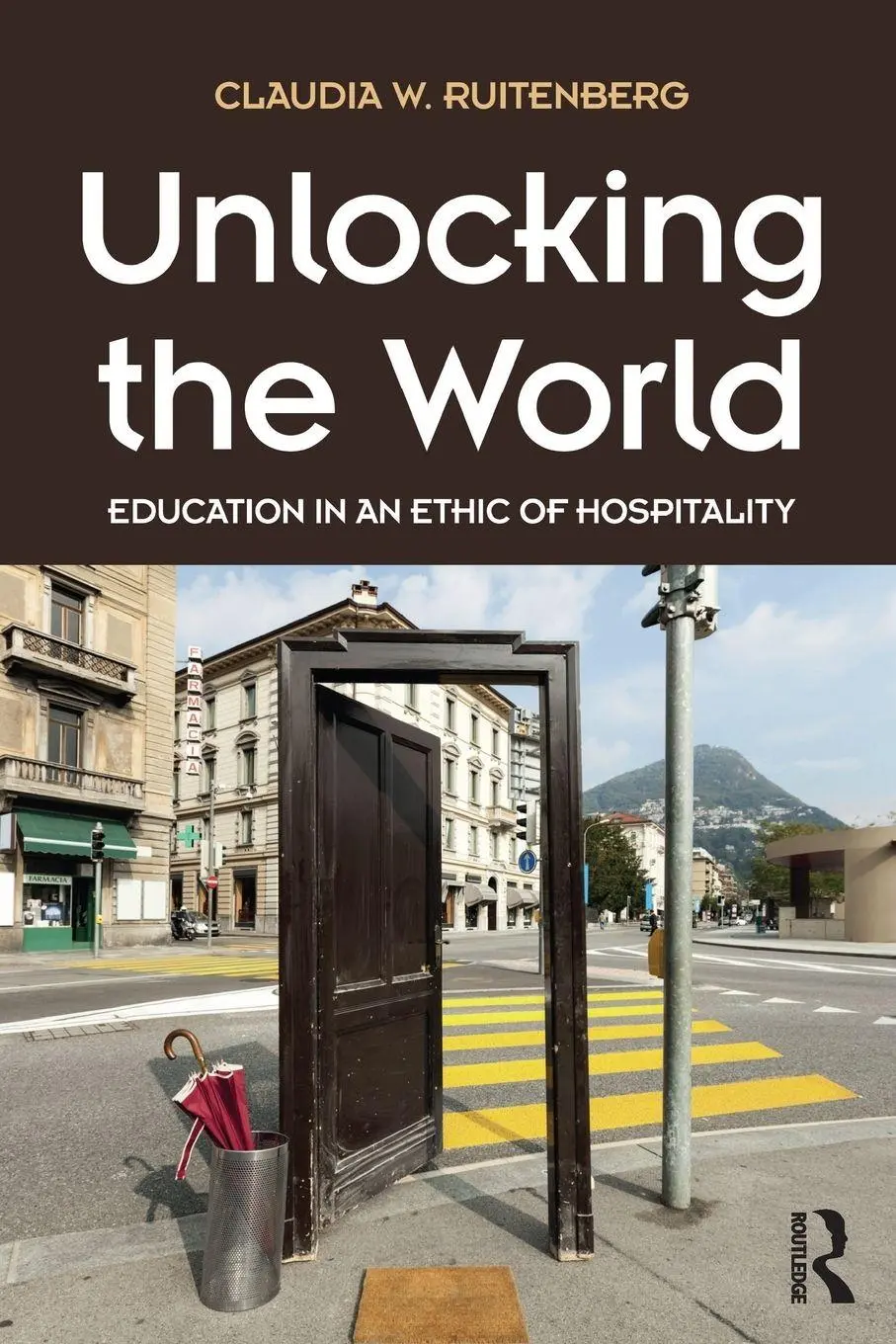 Cover: 9781612057811 | Unlocking the World | Education in an Ethic of Hospitality | Buch
