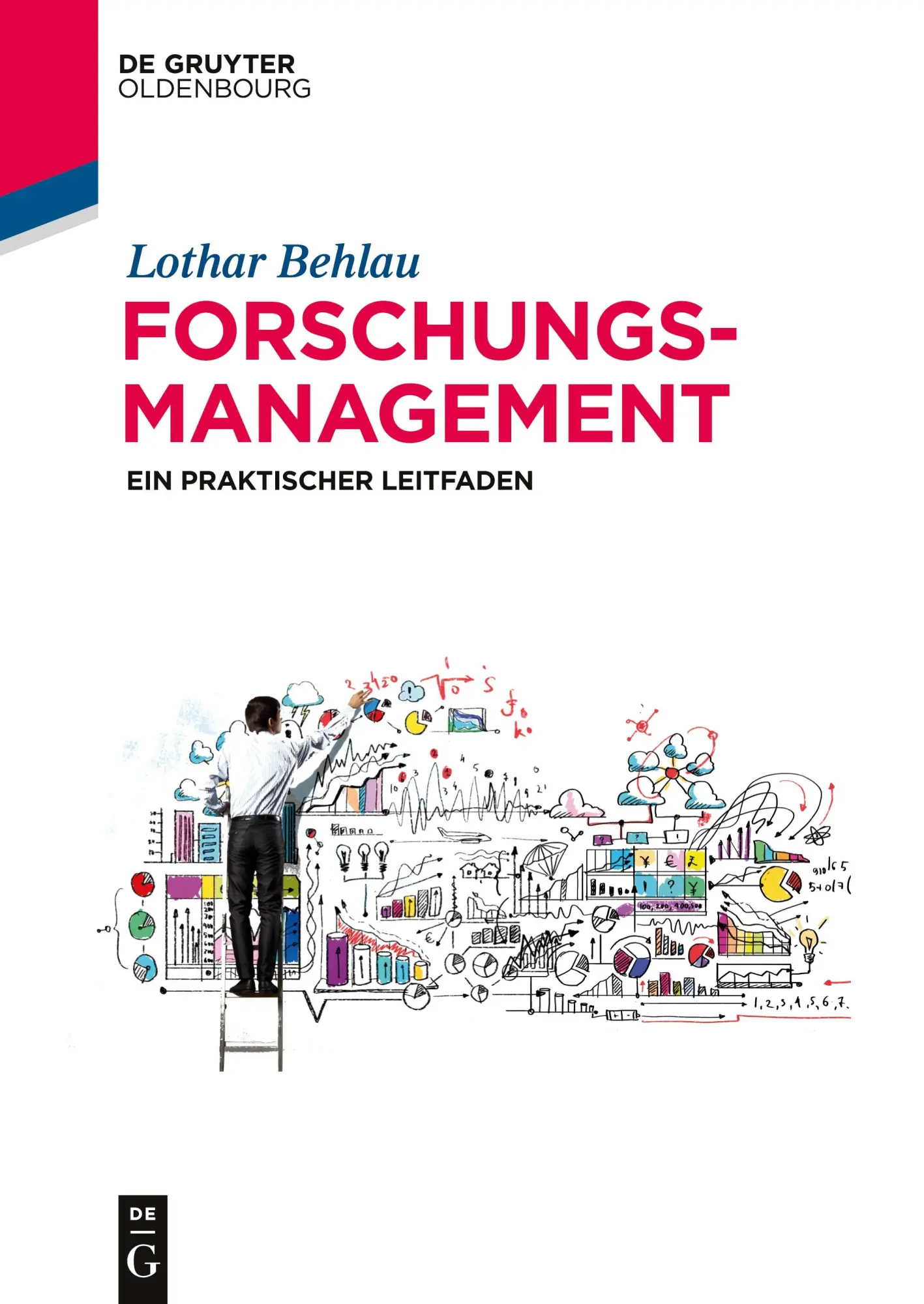 Cover: 9783110517811 | Forschungsmanagement | Ein praktischer Leitfaden | Lothar Behlau | XII