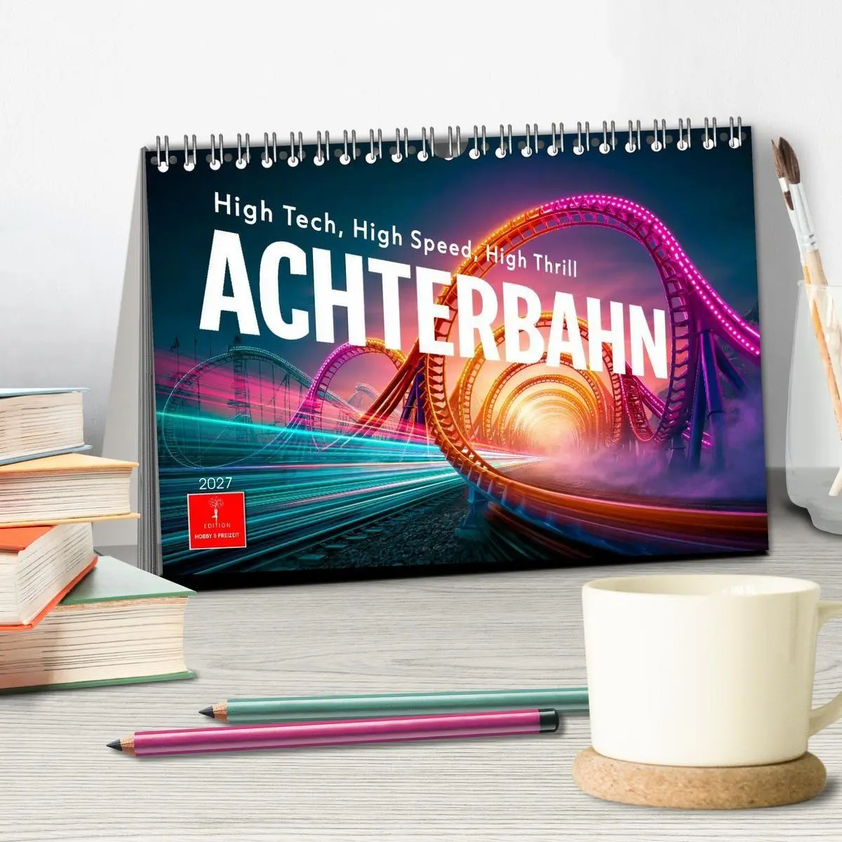 Bild: 9783594287811 | Achterbahn - High Tech, High Speed, High Thrill (Tischkalender 2027...