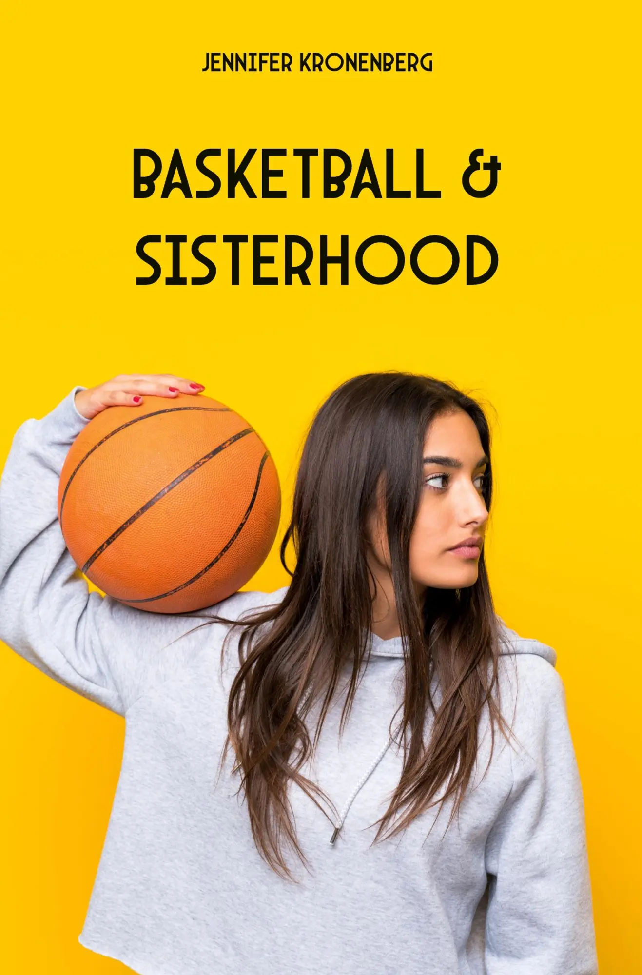Cover: 9783988857811 | Basketball &amp; Sisterhood | Jennifer Kronenberg | Taschenbuch | 212 S.