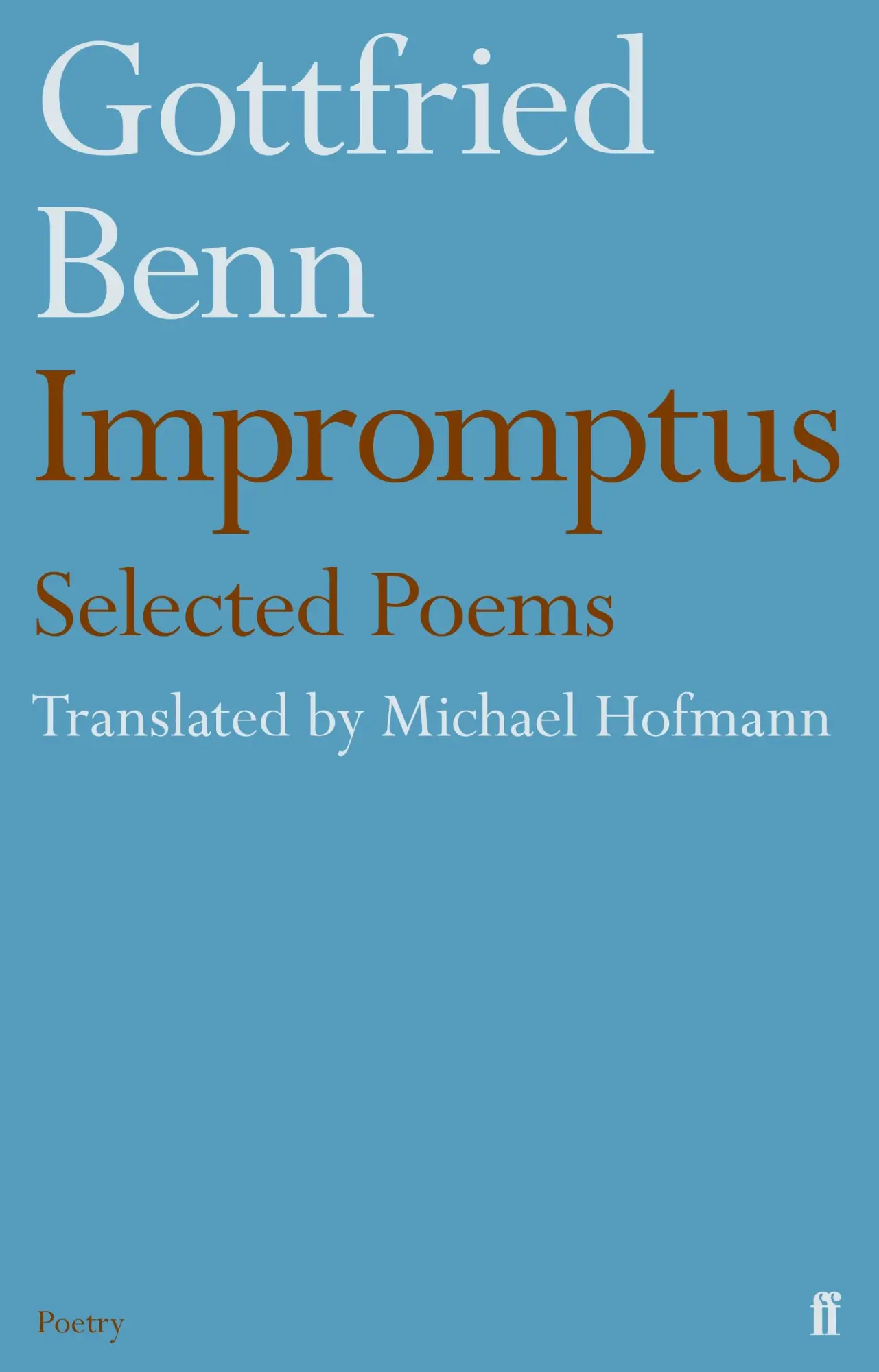 Cover: 9780571327911 | Gottfried Benn - Impromptus | Michael Hofmann | Taschenbuch | Englisch