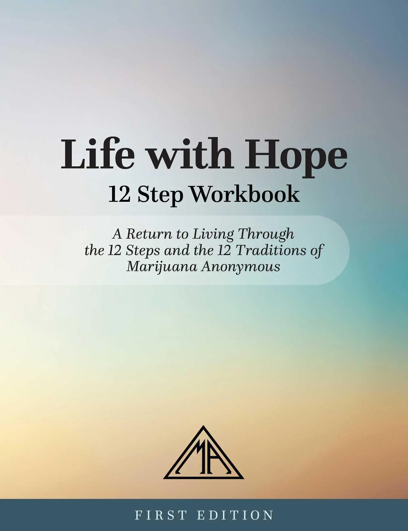 Cover: 9780976577911 | Life with Hope 12 Step Workbook | Marijuana Anonymous | Taschenbuch