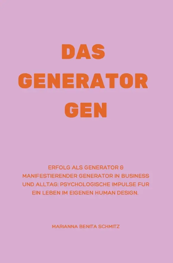 Cover: 9783565257911 | Das Generator Gen | Marianna Benita Schmitz | Taschenbuch | 152 S.