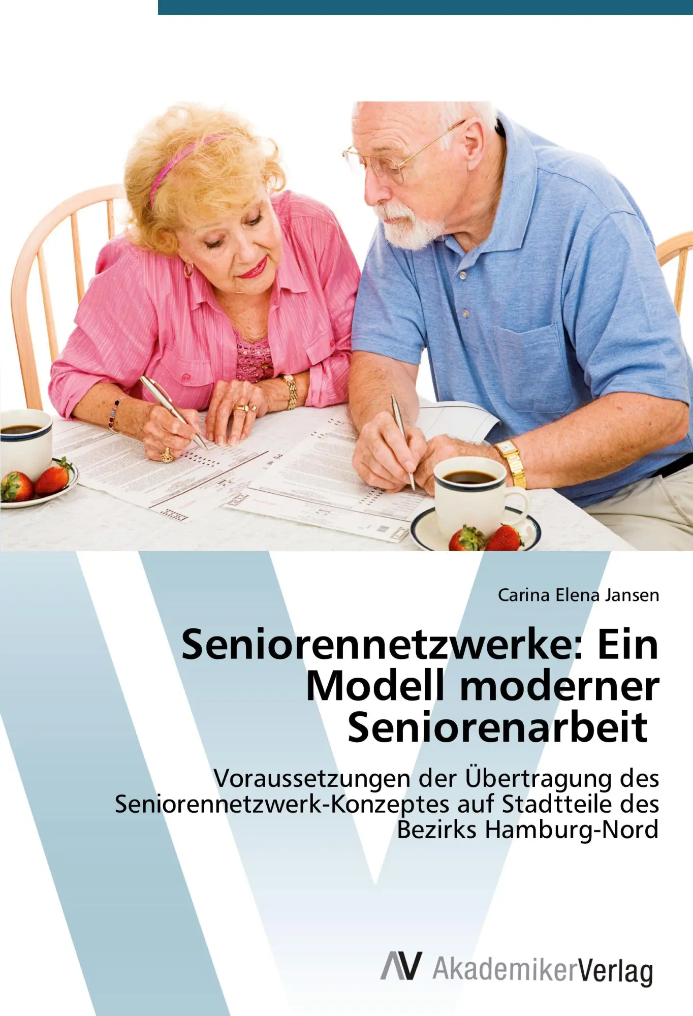 Cover: 9783639677911 | Seniorennetzwerke: Ein Modell moderner Seniorenarbeit | Jansen | Buch