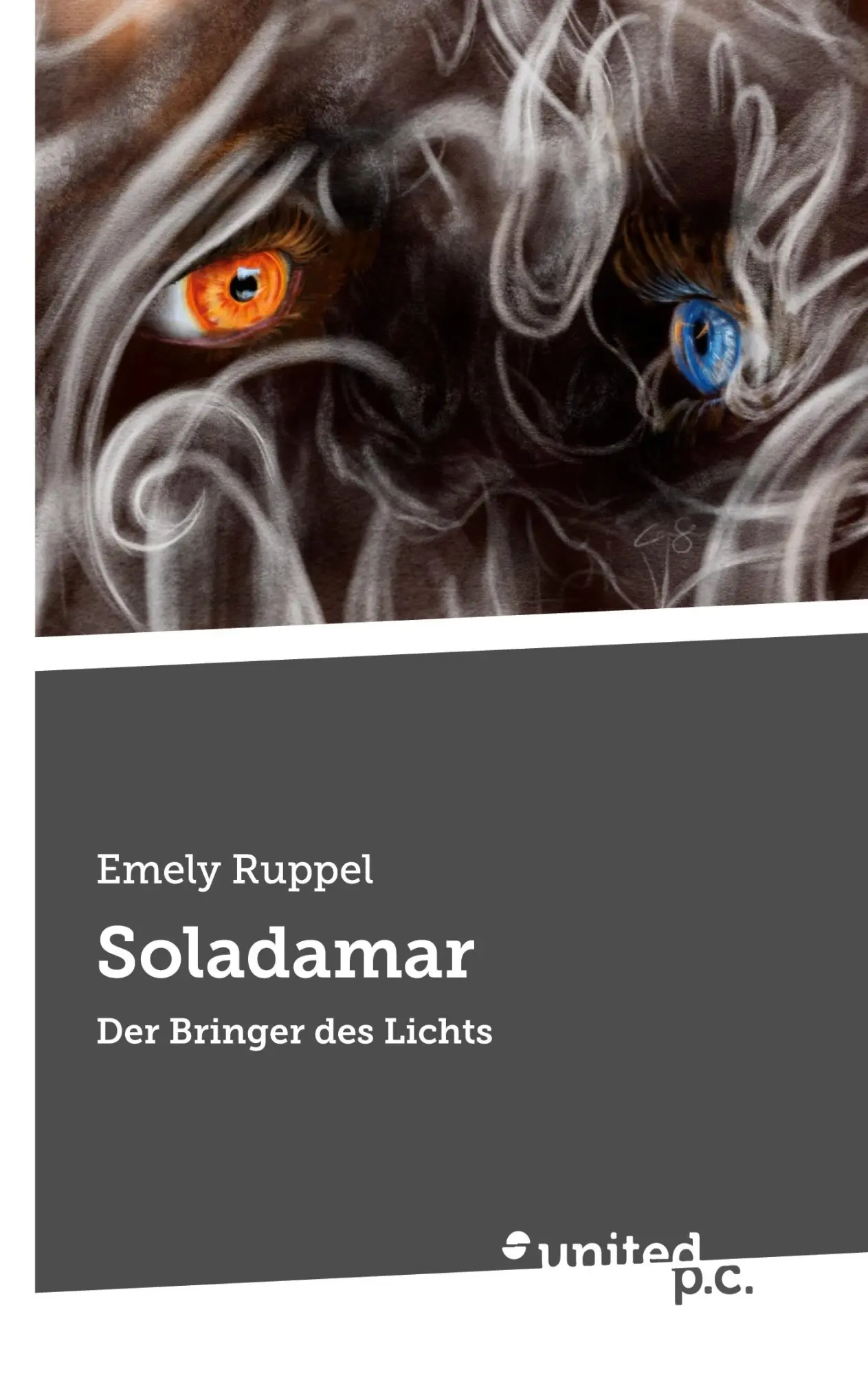 Cover: 9783710307911 | Soladamar | Der Bringer des Lichts | Emely Ruppel | Taschenbuch | 2024
