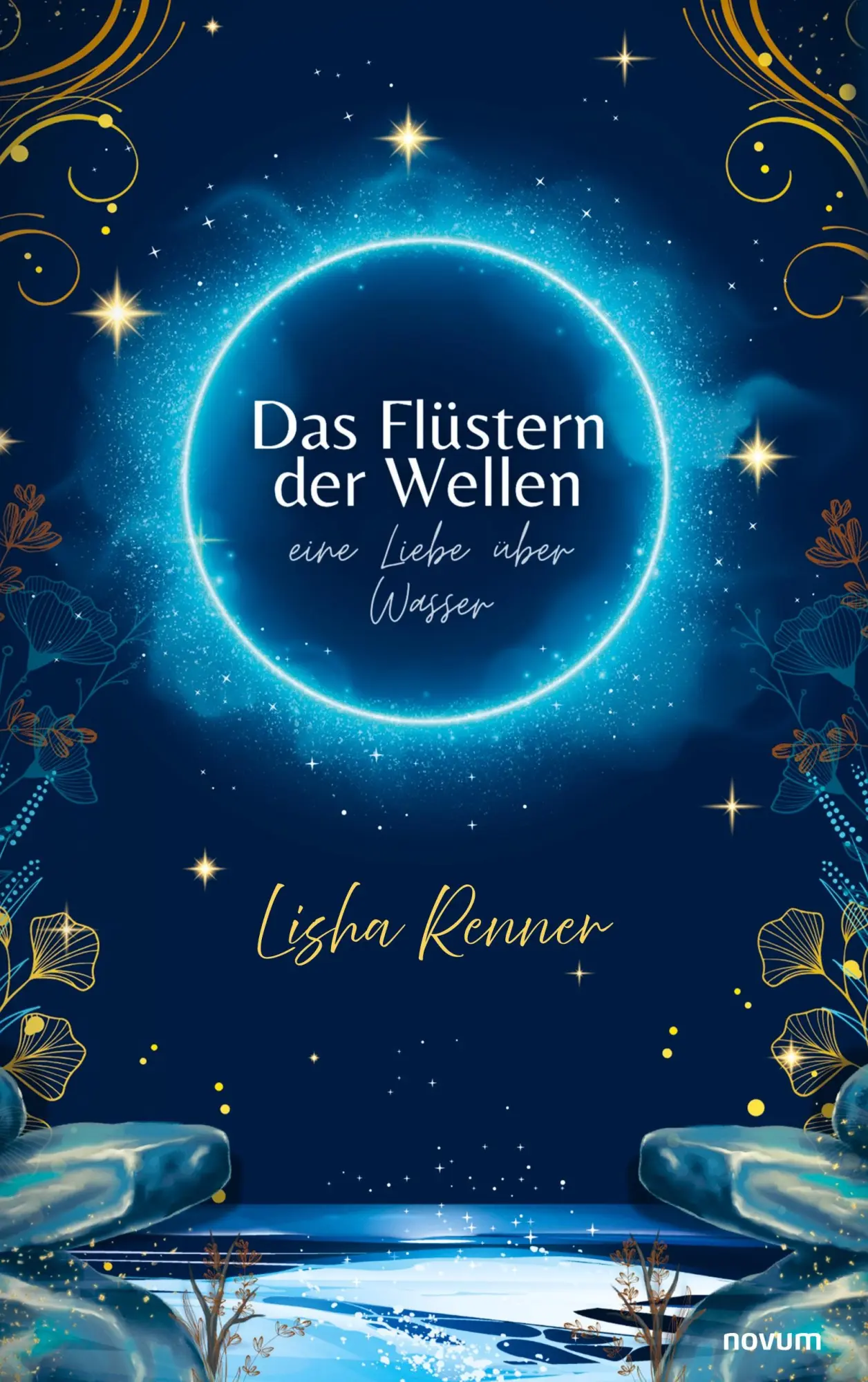 Cover: 9783711607911 | Das Flüstern der Wellen | Eine Liebe über Wasser | Lisha Renner | Buch