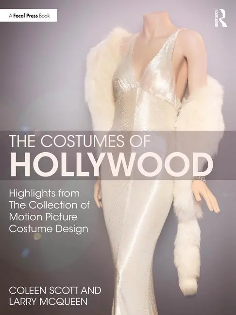 Cover: 9781032558011 | The Costumes of Hollywood | Coleen Scott (u. a.) | Taschenbuch | 2025