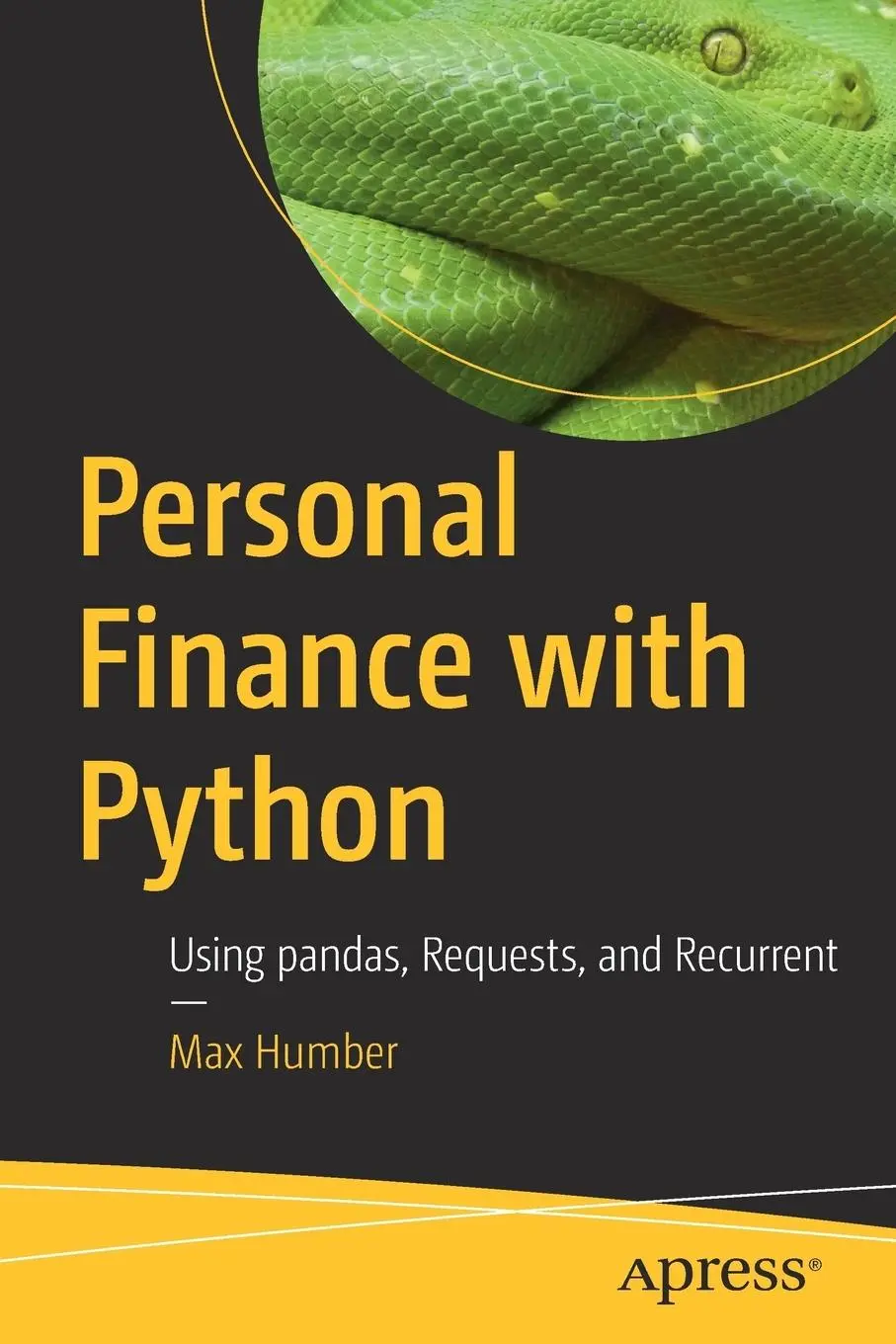 Cover: 9781484238011 | Personal Finance with Python | Using Pandas, Requests, and Recurrent
