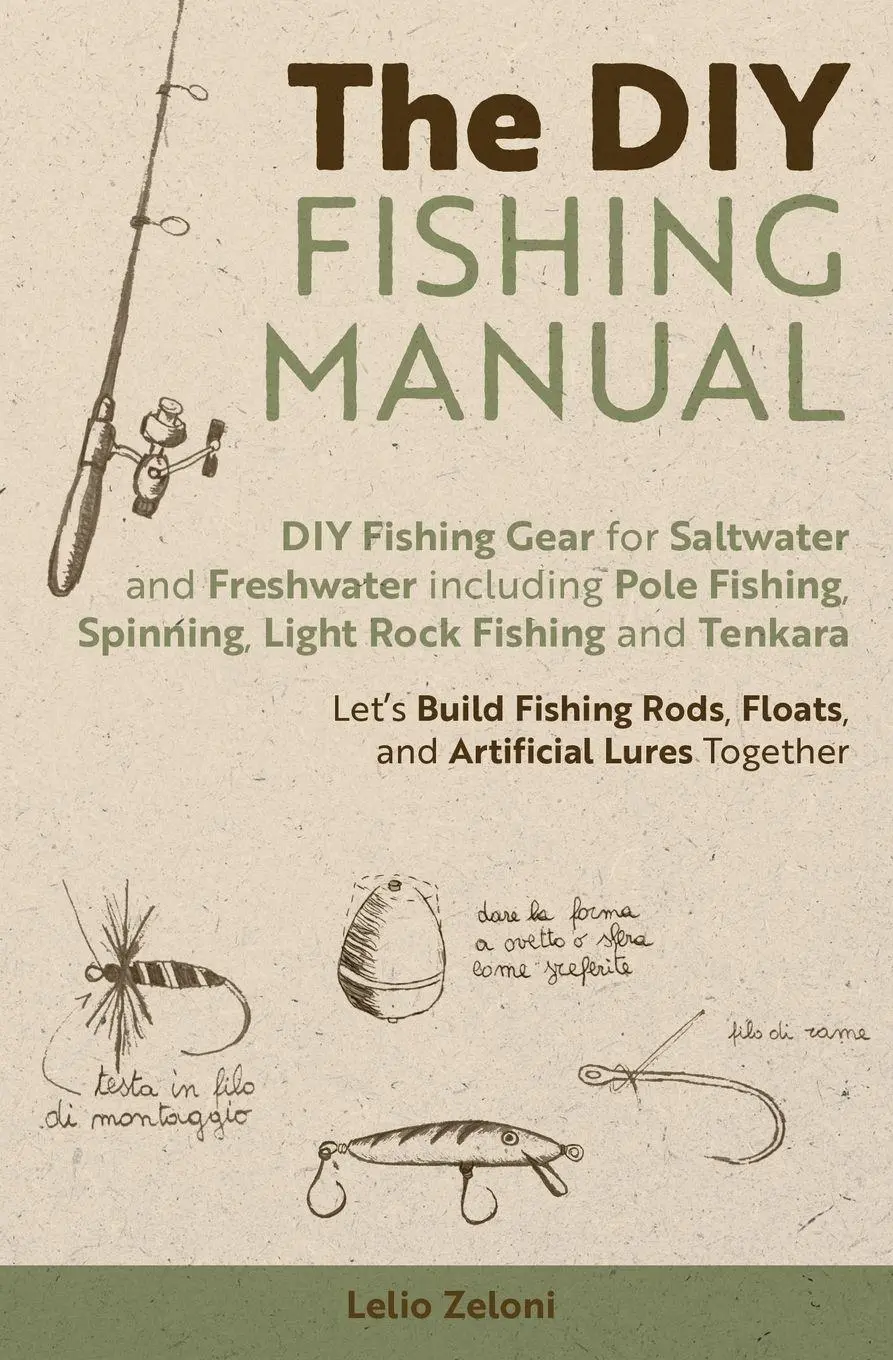 Cover: 9781803628011 | The DIY Fishing Manual | Lelio Zeloni | Taschenbuch | Englisch | 2025