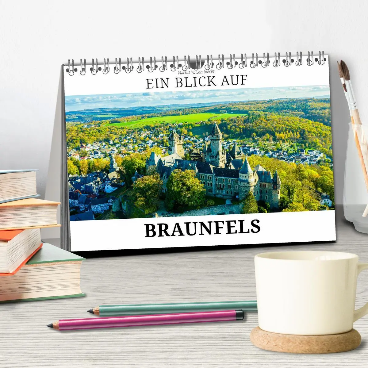 Bild: 9783457548011 | Ein Blick auf Braunfels (Tischkalender 2026 DIN A5 quer), CALVENDO...