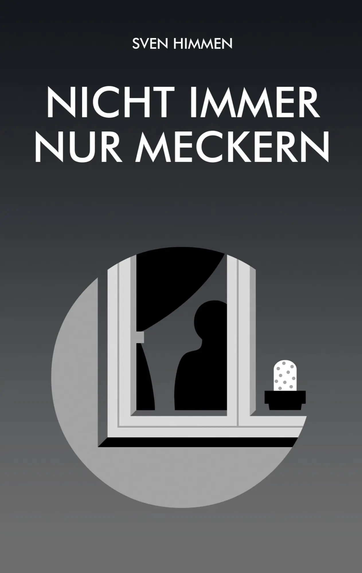 Cover: 9783696378011 | Nicht immer nur meckern | Sven Himmen | Taschenbuch | 324 S. | Deutsch