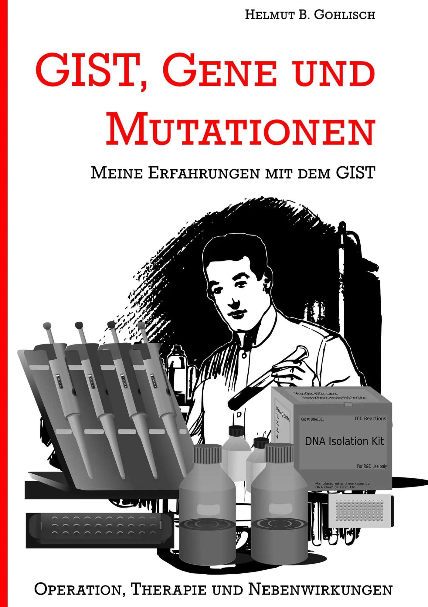 Cover: 9783752878011 | GIST, Gene und Mutationen | Helmut B. Gohlisch | Taschenbuch | 504 S.