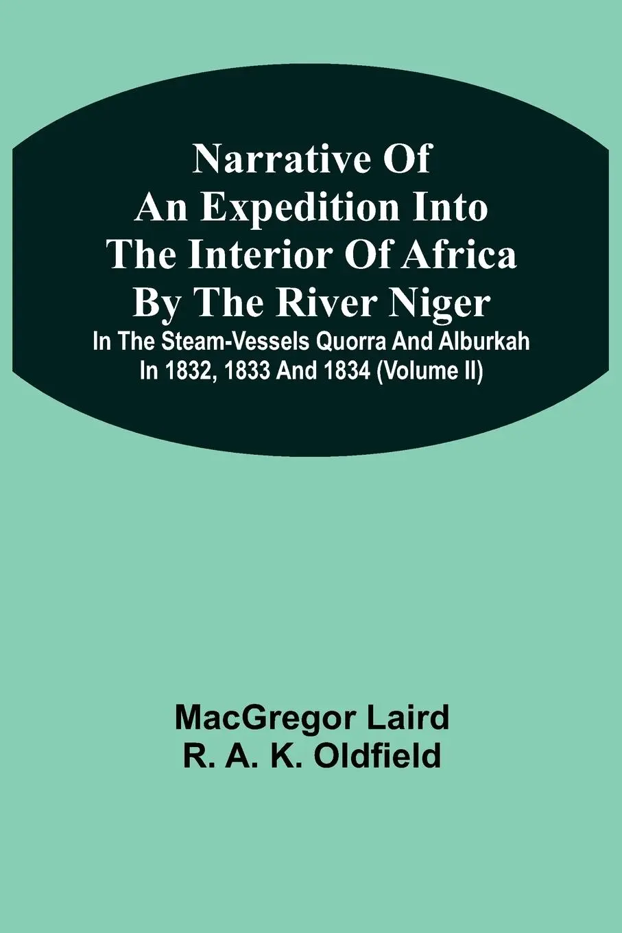 Cover: 9789354508011 | Narrative Of An Expedition Into The Interior Of Africa By The River...