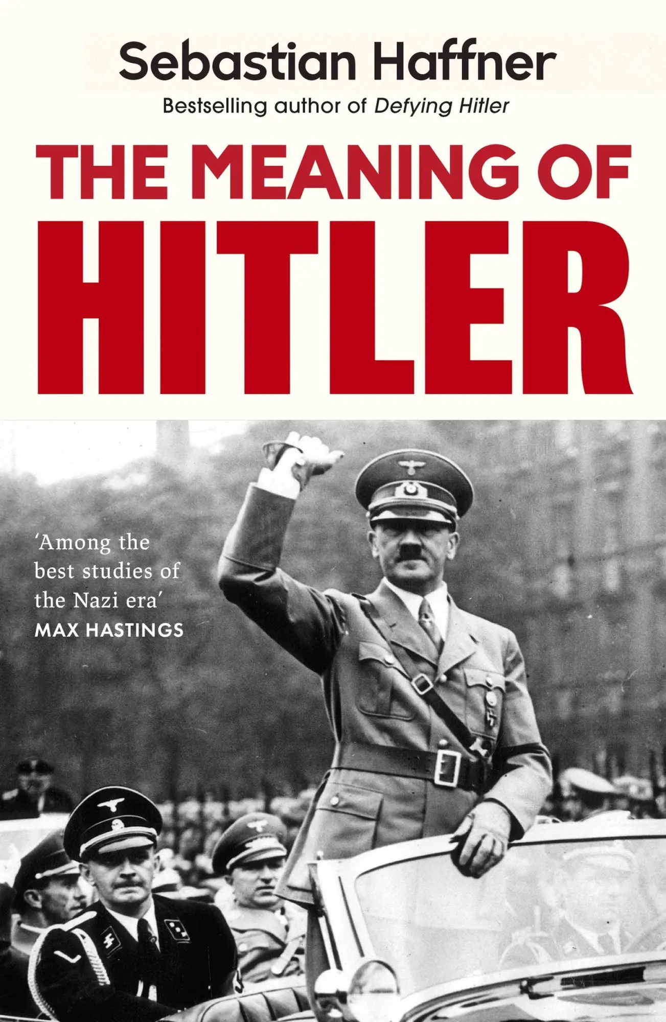 Cover: 9781399638111 | The Meaning Of Hitler | Sebastian Haffner | Taschenbuch | 176 S.